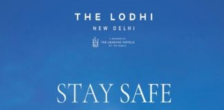 The Lodhi presents ‘Stay Safe Assurance’ programme to ensure enhanced safety and sanitation measures